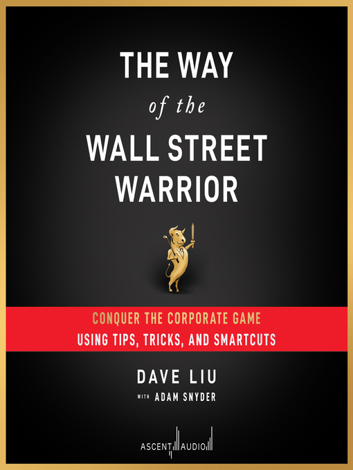 Title details for The Way of the Wall Street Warrior by Dave Liu - Available